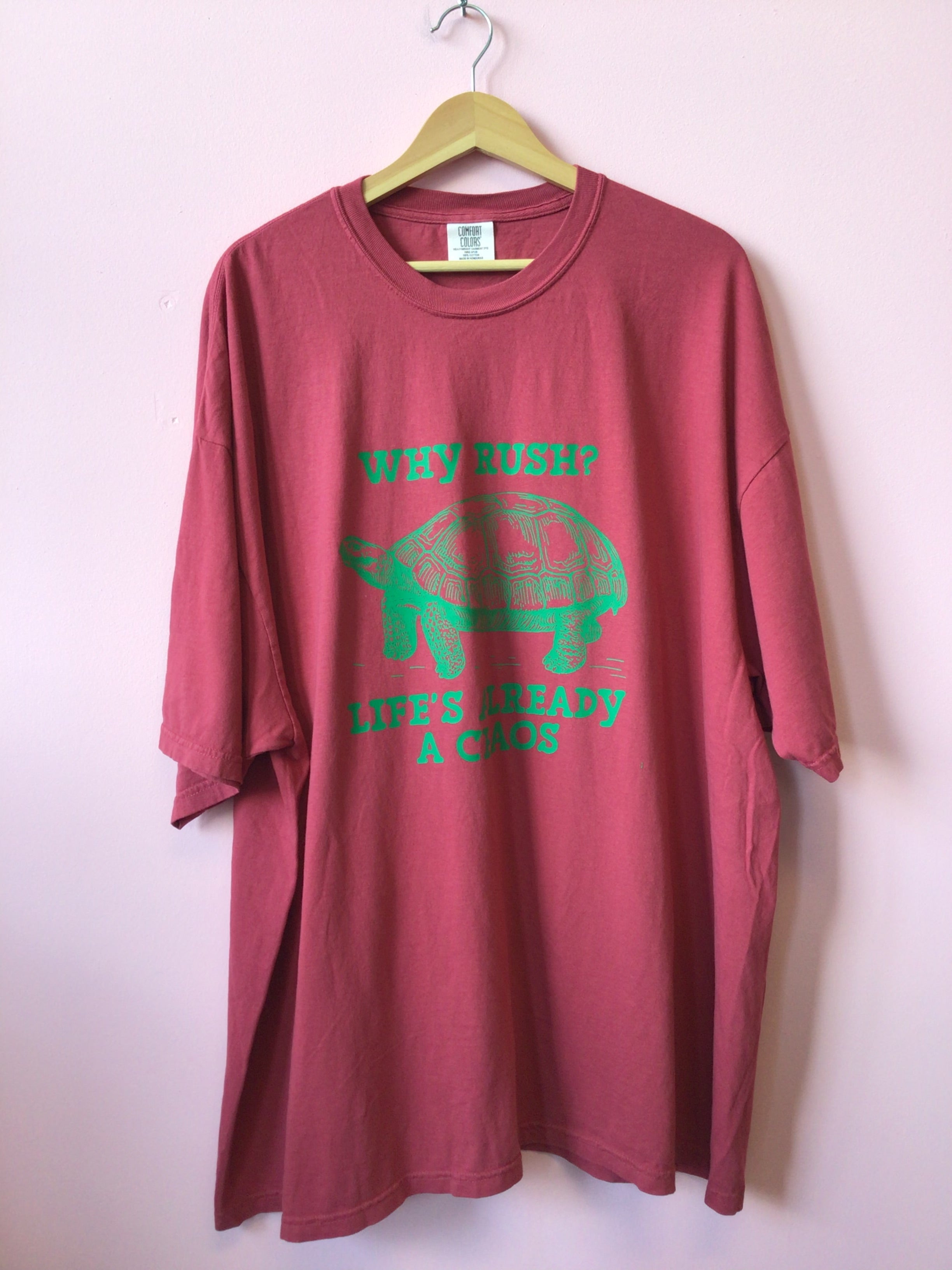 "Why Rush? Life's Already a Chaos" T-Shirt