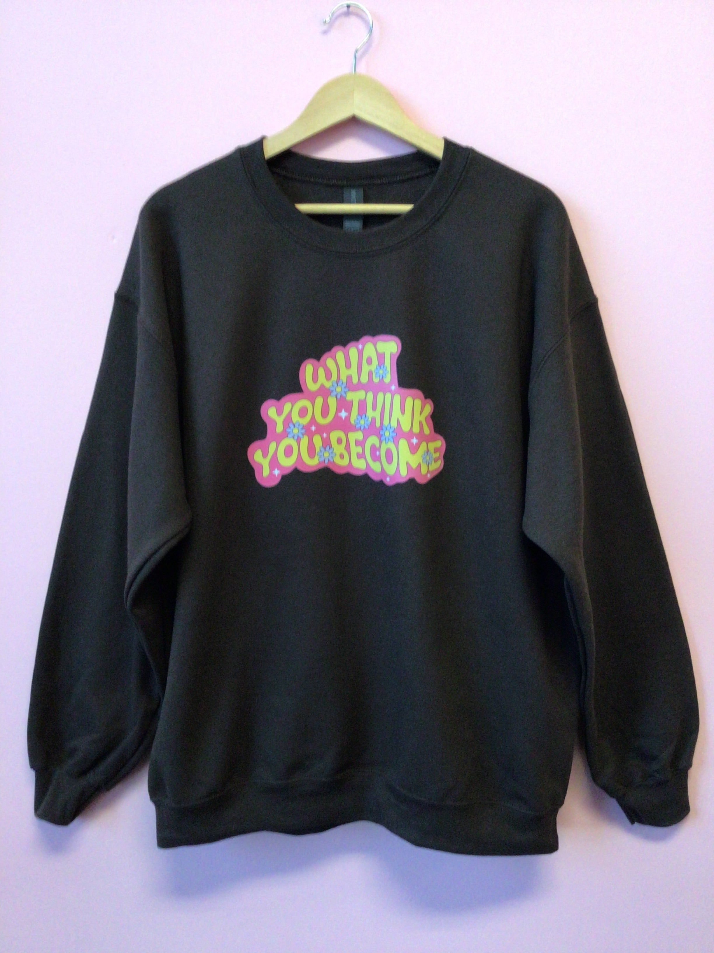 What You Think You Become Crewneck