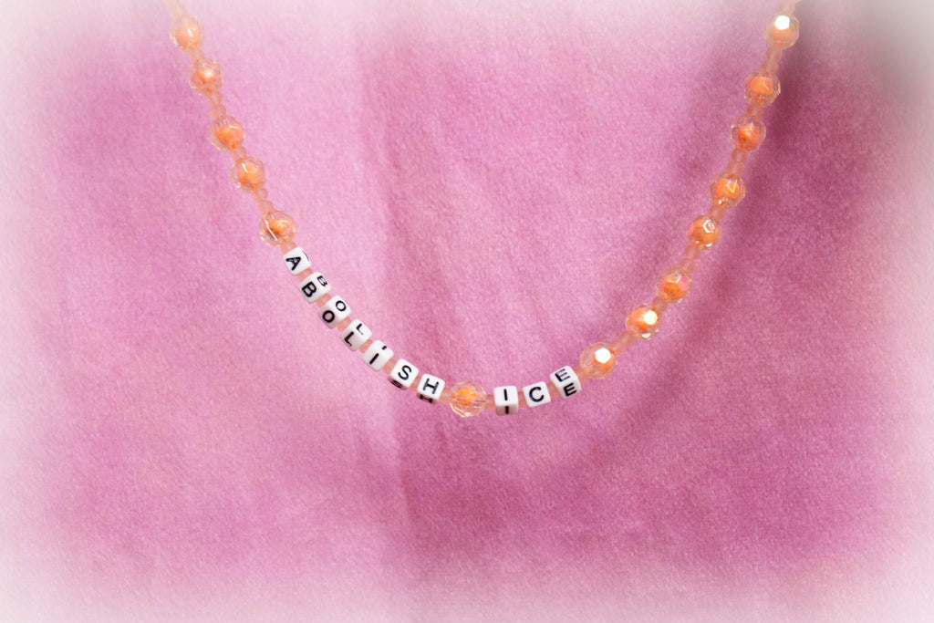 "Abolish Ice" - Make a Statement Beaded Necklace