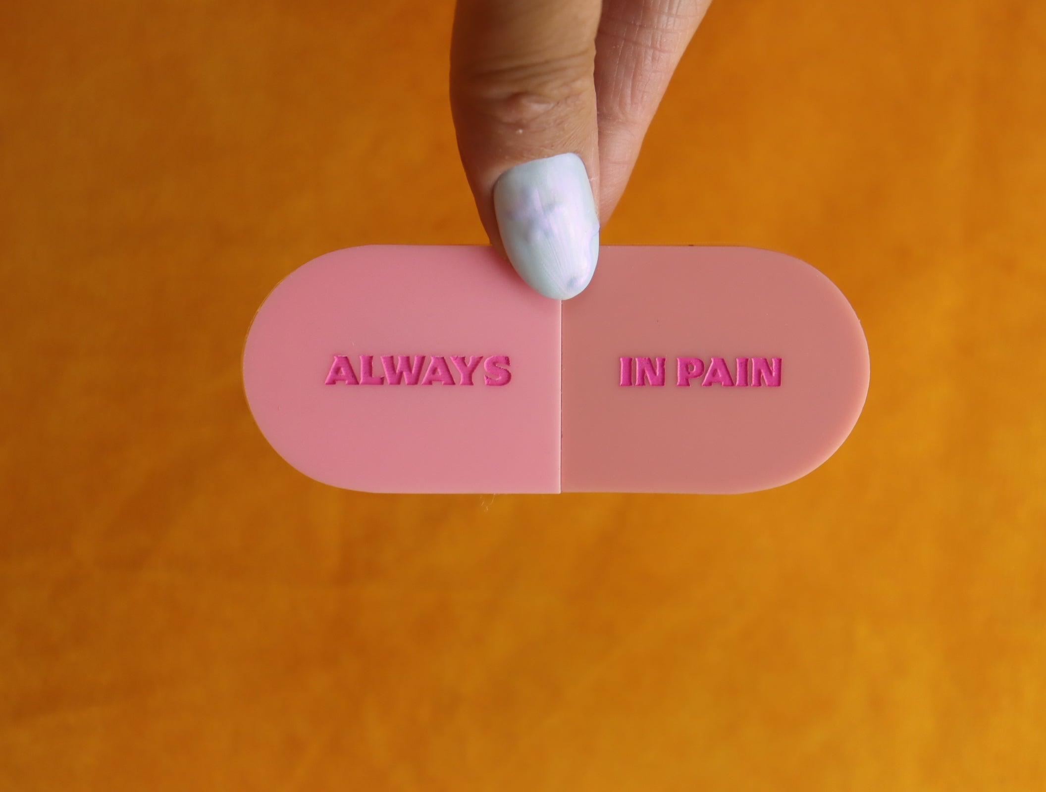 "Always in Pain" Pill Barrette