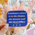 "A Woman's Place" Sticker