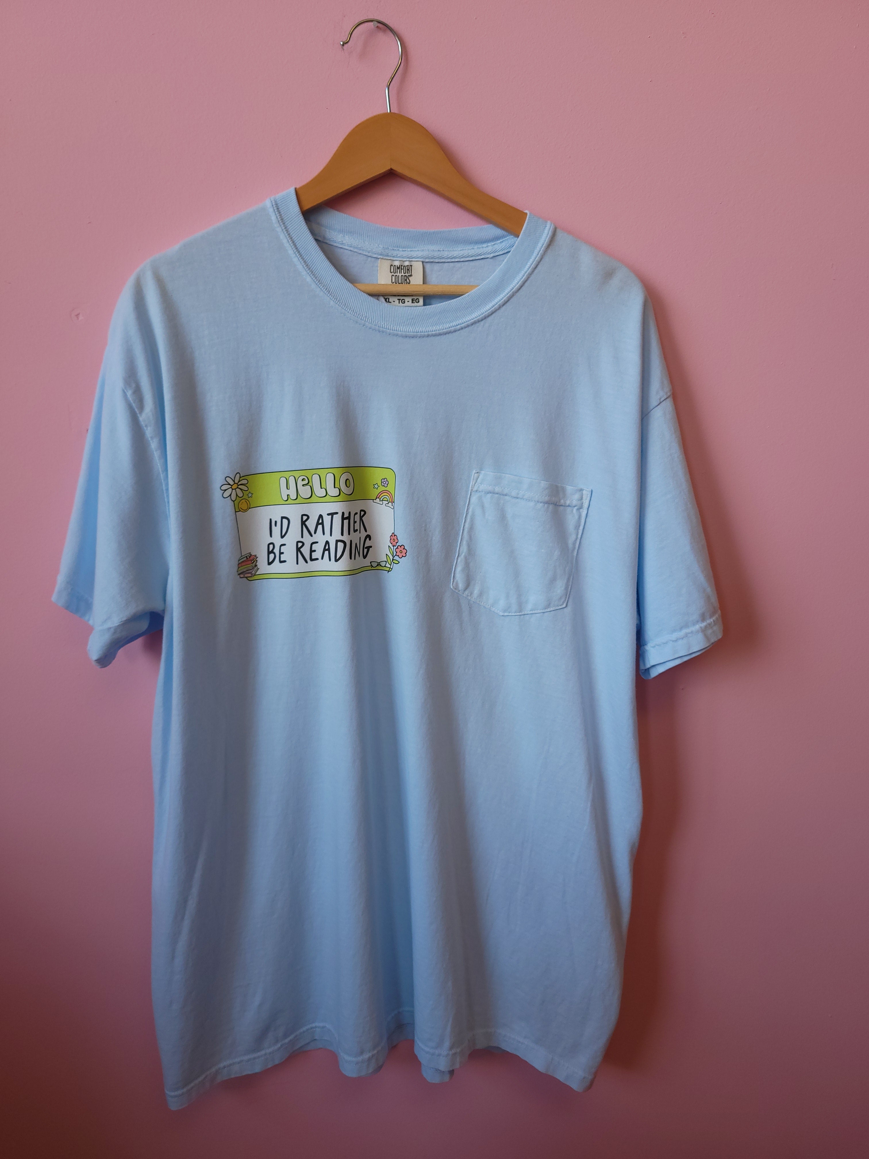 “I’d rather be reading” shirt